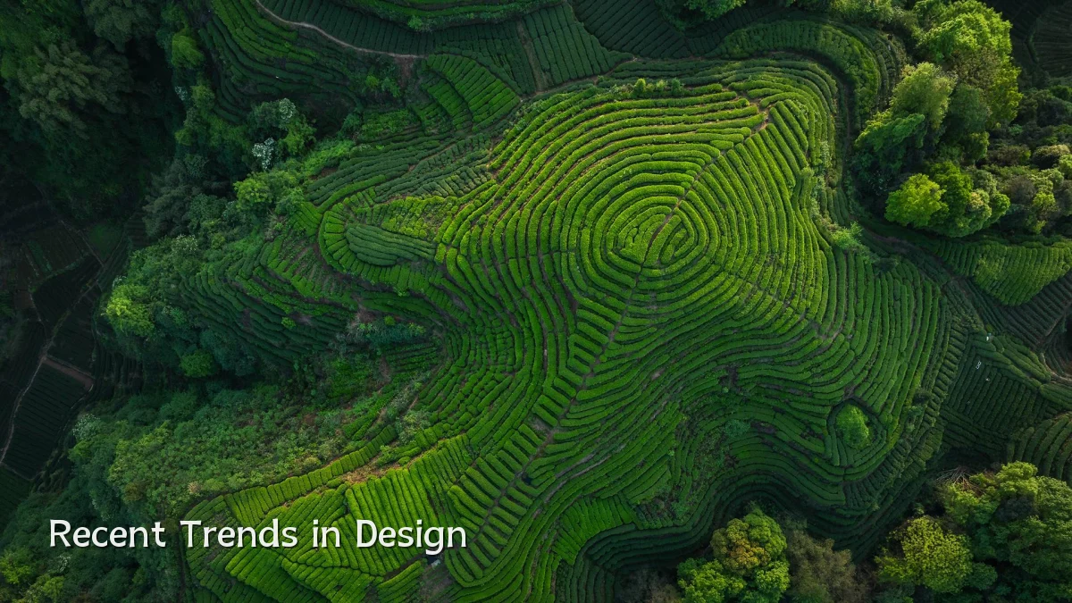 Recent Trends in Design