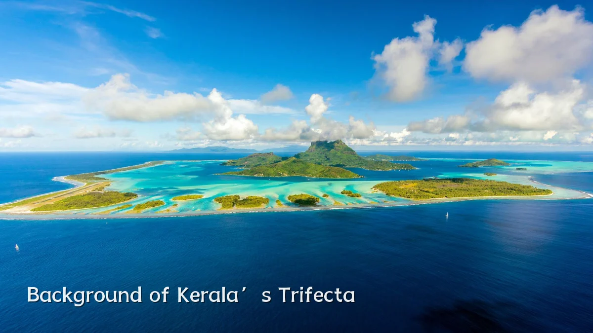 Background of Kerala’s Trifecta
