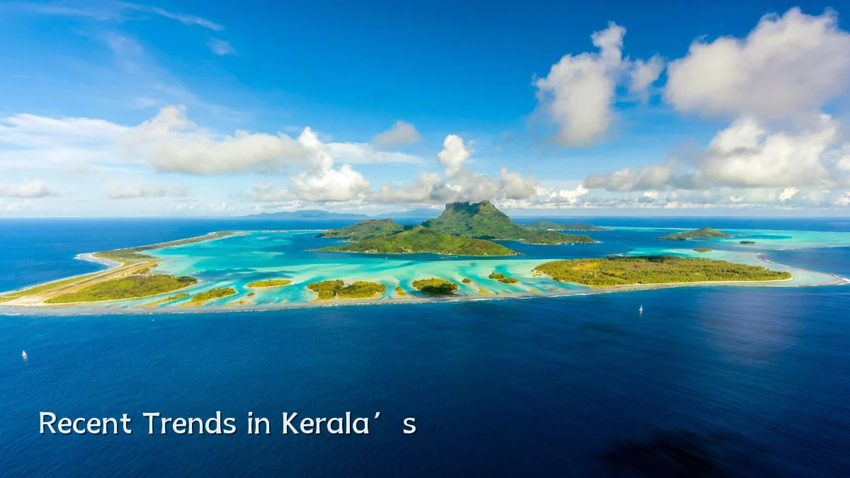 Recent Trends in Kerala’s